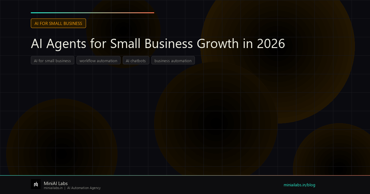 AI Agents for Small Business Growth in 2026